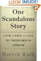 One Scandalous Story: Clinton, Lewinsky, and Thirteen Days That Tarnished American Journalism