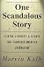One Scandalous Story: Clinton, Lewinsky, and Thirteen Days That Tarnished American Journalism Image of One Scandalous Story: Clinton, Lewinsky, and Thirteen Days That Tarnished American Journalism
