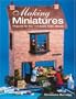 Making Miniatures: Projects for the 1/12 Scale Dolls' House