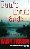 Don't Look Back (An Inspector Sejer mystery)