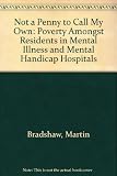 'Not a penny to call my own' : poverty amongst residents in mental illness and mental handicap hospitals