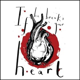 If He Breaks Your Heart EP