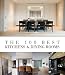 The 100 Best Kitchens & Dining Rooms The 100 Best Kitchens & Dining Rooms