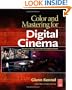 Color and Mastering for Digital Cinema (Digital Cinema Industry Handbook Series)
