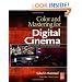 Color and Mastering for Digital Cinema (Digital Cinema Industry Handbook Series)