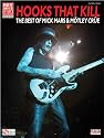 Hooks That Kill - The Best of Mick Mars & M&ouml;tley Cr&uuml;e - Play It Like It Is Songbook