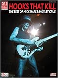 Hooks That Kill - The Best of Mick Mars & Mötley Crüe - Play It Like It Is Songbook