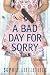 A Bad Day for Sorry: A Crime Novel (Hardcover) by Sophie Littlefield