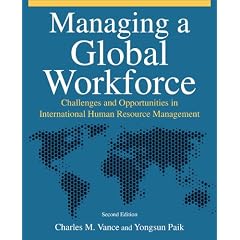 Managing a Global Workforce: Challenges and Opportunities in International Human Resource Management