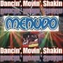 Dancin Movin Shakin