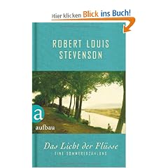 Das Licht der Fl�sse: Eine Sommererz�hlung