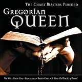 The Chant Masters Perform - Gregorian Queen