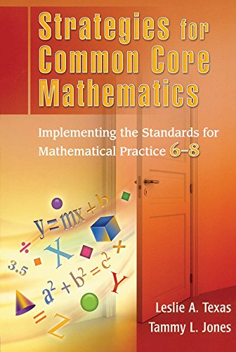 Strategies for Common Core Mathematics: Implementing the Standards for Mathematical Practice, 6-8