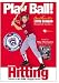 Play Ball!: Basic Hitting (2003)
