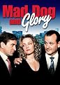 Mad Dog And Glory