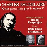 Baudelaire: Quand Partons-Nous Pour le Bonheur