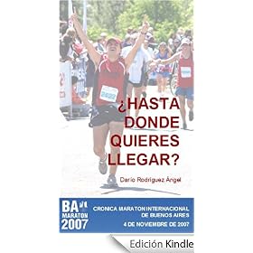 ¿Hasta donde quieres llegar? (Crónicas de un maratonista del montón)