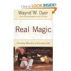 Real Magic: Creating Miracles in Everyday Life