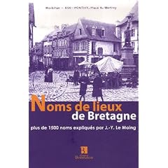 Noms de lieux de Bretagne : Plus de 1500 noms expliqu�s