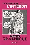 Comprendre L'interdit, Guide Graphique