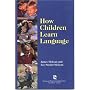 How Children Learn Language: A Guide for Professionals in Early Childhood or Special Education