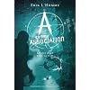 A comme Association, Tome 6 : Ce qui dort la nuit
