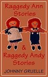 Raggedy Ann Stories and Raggedy Andy Stories (Library Edition)