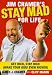Jim Cramer's Stay Mad for Life: Get Rich, Stay Rich (Make Your Kids Even Richer) by James J. Cramer
