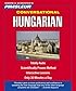 Conversational Hungarian: Learn to Speak and Understand Hungarian with Pimsleur Language Programs (Simon & Schuster's Conversational)