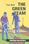The Green Team (Working for Myself Series)
