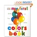 My First Colors Board Book (My 1st Board Books)