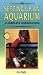 A Complete Introduction to Setting Up an Aquarium: Completely Illustrated in Full Color