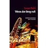 Wenn der Berg ruft