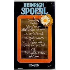 Heinrich Spoerls gesammelte Werke