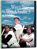 When It Was a Game 3