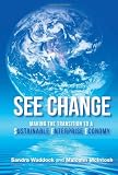 See change : making the transition to a sustainable enterprise economy