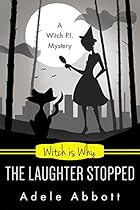 Witch Is Why The Laughter Stopped (A Witch P.I. Mystery Book 14) Witch Is Why The Laughter Stopped (A Witch P.I. Mystery Book 14)
