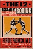 The 12 Greatest Rounds of Boxing: The Untold Stories