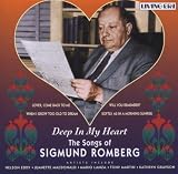 Deep in My Heart: The Songs of Sigmund Romberg