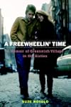 A Freewheelin' Time: A Memoir of Gree...