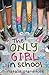 The Only Girl in School