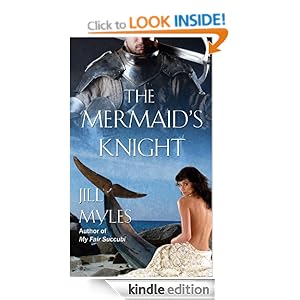 The Mermaids's Knight - Jill Myles