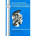 Selections from Five Roman Authors: Nepos, Caesar, Sallust, Livy and Cicero book cover