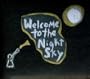 Welcome to the Night Sky (Dig)