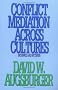 Conflict Mediation across Cultures: Pathways and Patterns