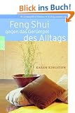 Feng Shui gegen das Ger�mpel des Alltags. Richtig ausmisten. Ger�mpelfrei bleiben