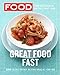 Everyday Food: Great Food Fast