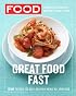 Everyday Food: Great Food Fast