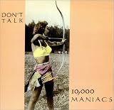 10,000 Maniacs Don`t Talk 1987 UK 12" vinyl EKR64T
