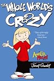 The Whole Worlds Crazy (Amelia Rules! (Reissues))